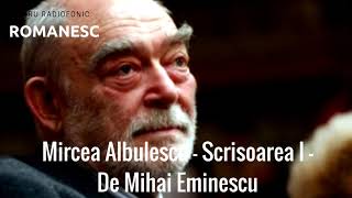 Teatru Radiofonic Mircea Albulescu  Scrisoarea I de Mihai Eminescu [upl. by Annahavas]