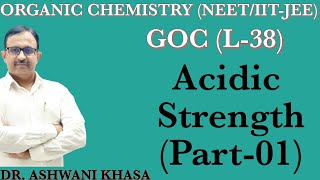 Acidic Strength Part01  General Organic Chemistry  NEETIITJEE [upl. by Lehctim]