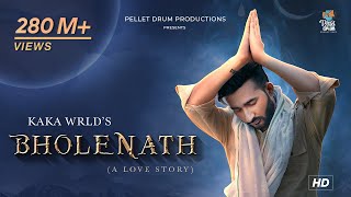 Kaka WRLD  Bholenath A Love Story  Official Video  Arvindr Khaira  Main Bhola Parvat Ka [upl. by Marijo]