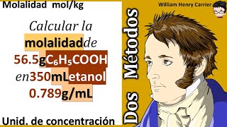 𝐌𝐨𝐥𝐚𝐥𝐢𝐝𝐚𝐝 𝐦𝐨𝐥𝐤𝐠 Calcular la molalidad de 565 g C₆H₅COOH disueltos en 350 ml etanol 0789 gmL [upl. by Mosier667]