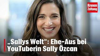 „Sallys Welt“ EheAus bei YouTuberin Sally Özcan  kronetv NEWS [upl. by Ddahc419]