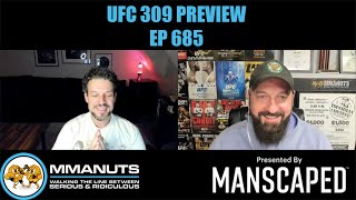 UFC 309 Preview  MMANUTS MMA Podcast  EP  685 [upl. by Kiyohara]