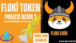 FLOKI COÄ°N NEDÄ°R  FLOKI COÄ°N Ä°NCELEME ANALÄ°Z TOKENOMÄ°CS GELECEÄžÄ° VE YORUM [upl. by Novyaj]