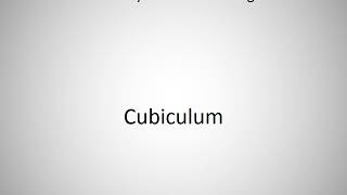 How to say Cubiculum in English [upl. by Ynneh]