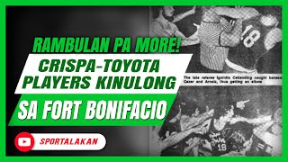 Rambulan pa more CrispaToyota players kinulong sa Fort Bonifacio  SPORTALAKAN QUICKIE [upl. by Zavala315]