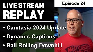 Live Stream 24  Camtasia 2024 UPDATE HowTo Tutorials Live QampA and more [upl. by Chaille]