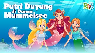 Putri Duyung di Danau Mummelsee  Dongeng Anak Bahasa Indonesia  Cerita Rakyat amp Dongeng Nusantara [upl. by Ettennaj]