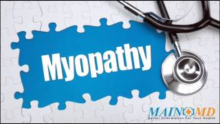 Myopathy ¦ Treatment and Symptoms [upl. by Sahc678]