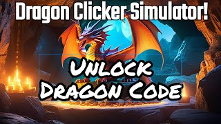 Cant Miss New Code for Dragon Clicking Simulator [upl. by Bevon327]