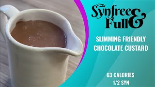 Slimming Friendly Chocolate Custard  12 Syn or 63 Calories [upl. by Rattray]