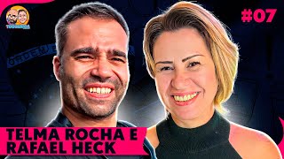 TELMA ROCHA E RAFAEL HECK  TUGUIZUCA PODCAST  EP 07 [upl. by Belita936]