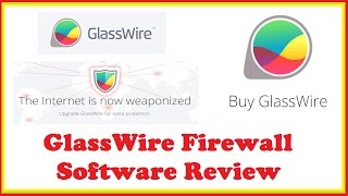 GlassWire Firewall Software Review [upl. by Melesa]