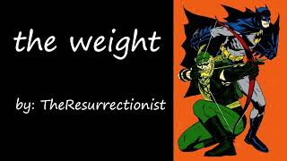 the weight Batman and Green Arrow DC PODFIC Oneshot [upl. by Veradi725]