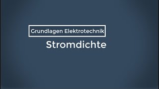 Grundlagen Elektrotechnik Stromdichte [upl. by Beckett]