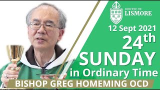 Catholic Mass Today 24th Sunday Ordinary Time 12 Sep 2021 Bishop Greg Homeming Lismore NSW Australia [upl. by Parent551]