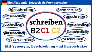 Deutsch für Fortgeschrittene B2 C1 C2  10 abgeleitete Verben vom Schreiben [upl. by Vincenz]