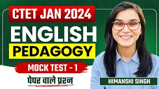 CTET Jan 2024  English Pedagogy Mock Test01 by Himanshi Singh [upl. by Laekim]