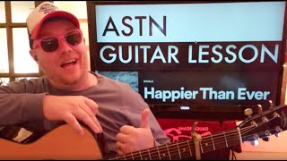 How To Play Happier Than Ever  ASTN guitar tutorial Beginner Lesson [upl. by Haorbed]