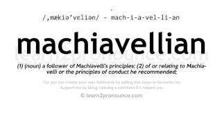 Pronunciation of Machiavellian  Definition of Machiavellian [upl. by Landau]