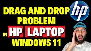 How to Fix Drag and Drop Problem in HP Laptop Windows 11 [upl. by Kenny]