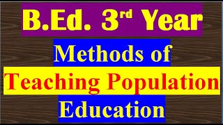 BEd 3rd Year Methods of Teaching PopulationIdeas for exam preparation [upl. by Navonod]