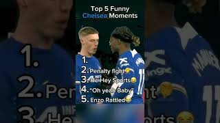 Top 5 funny Chelsea moments😂 shorts shortsfeed football viral trending funny views music [upl. by Ittocs]