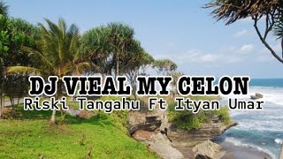 DJ VIRAL MY CELON  Riski Tangahu Ft Ityan Umar  Official Music Video  NewSong🔥🔥🔥 [upl. by Campbell782]