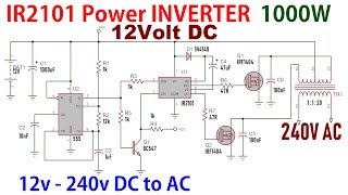 IR2101 Power Inverter 1000W 12v240v DC to AC [upl. by Trab133]