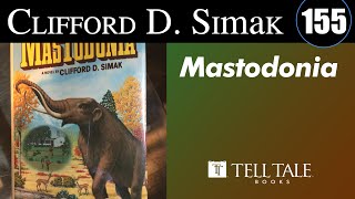 Clifford D Simak 155 Mastodonia [upl. by Anohs]