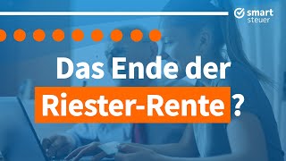 Riester Rente vor dem AUS so wie wir sie kennen  Riester Renten Reform zur Zulagen Rente [upl. by Ecienaj]