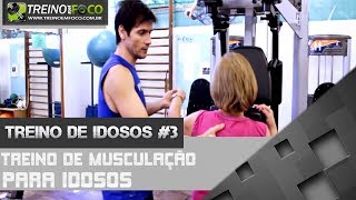 Treino para Idosos 3  Treino de Musculação para Idosos [upl. by Lisa516]