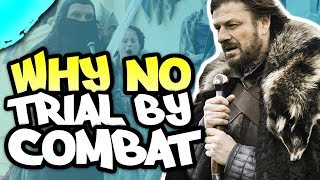 \Why didnt Ned demand a Trial by Combat [upl. by Ennayehc]