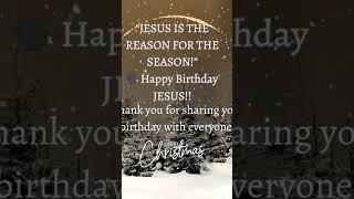 Happy birthday Jesus Merry Christmas everyoneRemember quotJESUS IS THE REASON FOR THE SEASON jesús [upl. by Paapanen]