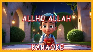 Allhu Allah Haraoke İlahi Ömrün Bitirmiş Karaoke İlahi Didiyom Tv [upl. by Ocisnarf]