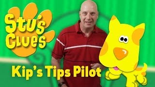 Stus Clues Kips Tips Pilot [upl. by Ymmak42]