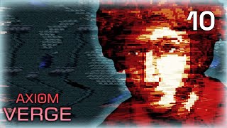 Ars Ludus  Axiom Verge 10  Febre e Halucinações [upl. by Vorster978]