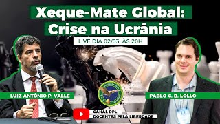 XEQUEMATE GLOBAL GUERRA NA UCRÂNIA E CRISE NO MUNDO [upl. by Elleral626]