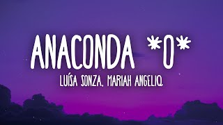 Luísa Sonza Mariah Angeliq  ANACONDA o  LetraLyrics [upl. by Imoin347]