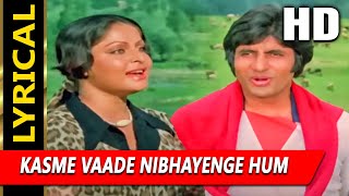 Kasme Vaade Nibhayenge Hum With Lyrics कसमें वादे किशोर कुमार लता मंगेशकरAmitabh Bachchan Rakhee [upl. by Kristofor]