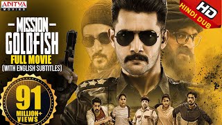 Mission GoldFish New Released Hindi Dubbed Movie 2020  Aadi Sasha Chettri  Aditya Movies [upl. by Omora]