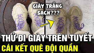 Chiếc trend CỰC DỄ ĐU nhưng khiến chủ nhân TRẦM CẢM đi GIÀY TRẮNG trên tuyết thử độ sạch  TB TREND [upl. by Haily]