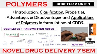 Polymers complete  Classifications  Properties  Applications  Ch 2 U 1  ndds 7th Semester [upl. by Constantin656]