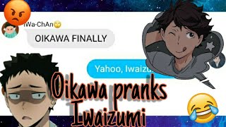 Oikawa pranks Iwaizumi  Haikyuu texts [upl. by Itra844]