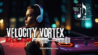 Velocity Vortex 🎧 Bass Boosted 🔥Best of EDM 🔥 instrumental 🔥 Car  House  Party 🔥 AI Music [upl. by Rosecan]