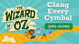 Clang Every Cymbal  The Wizard of Oz  SingAlong Version [upl. by Dena]