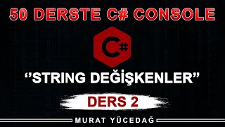 C Console Ders 2 String Değişkenler [upl. by Aneekan]