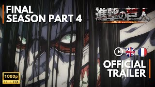 Shingeki No Kyojin The Final Season Part 4  Official Trailer 2 HD Eng Sub  VOSTFR [upl. by Honorine]