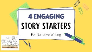 Story Starters for Narrative Writing 4 Engaging Story Starters for Narrative Writing [upl. by Anuqahs]