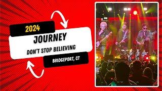 JOURNEY Live 2024  Dont Stop Believing  Bridgeport CT April 2024 journey [upl. by Bathelda]