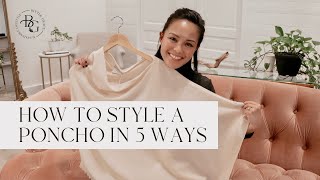 HOW TO STYLE A PONCHO IN 5 WAYS  BITTER GRACE [upl. by Hanoj]